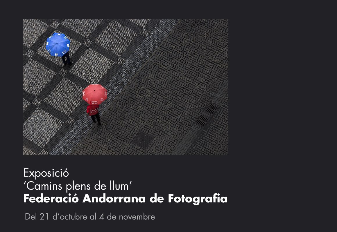 Exposició 'Camins plens de llum' Federació Andorrana de Fotografía