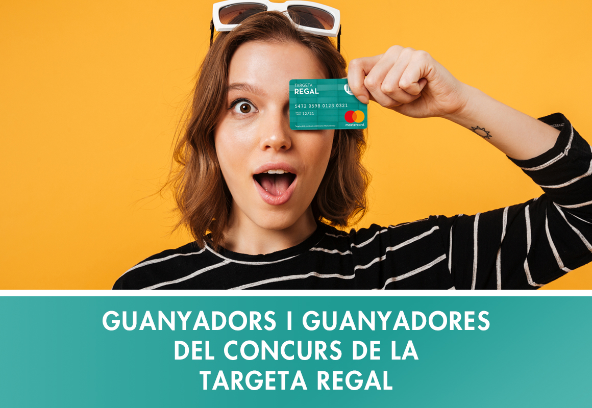 Noia amb targeta regal,Guanyadors i guanyadores del concurs de la targeta regal del centre comercial illa Carlemany